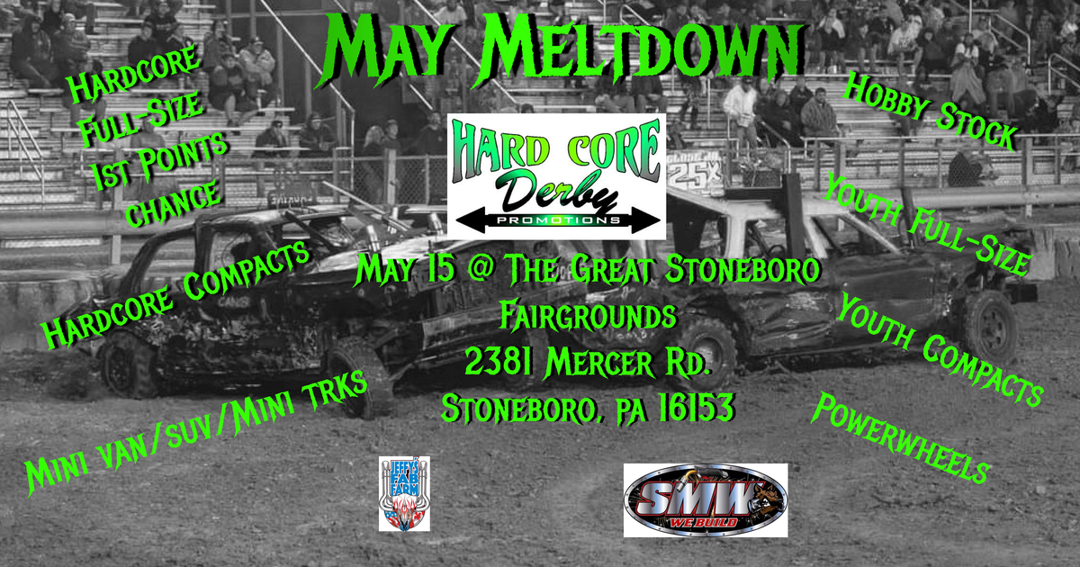 MAY MELTDOWN | May 15th | The Great Stoneboro Fairgrounds